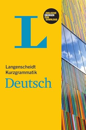 Langenscheidt Kurzgrammatik Deutsch - Buch mit Download: Niveau A1-B2. Inklusive Übungen zum Download. Zugangscode im Buch